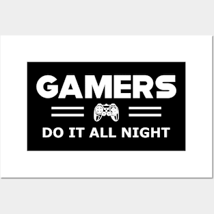 Gamer - Gamers do it all night Posters and Art